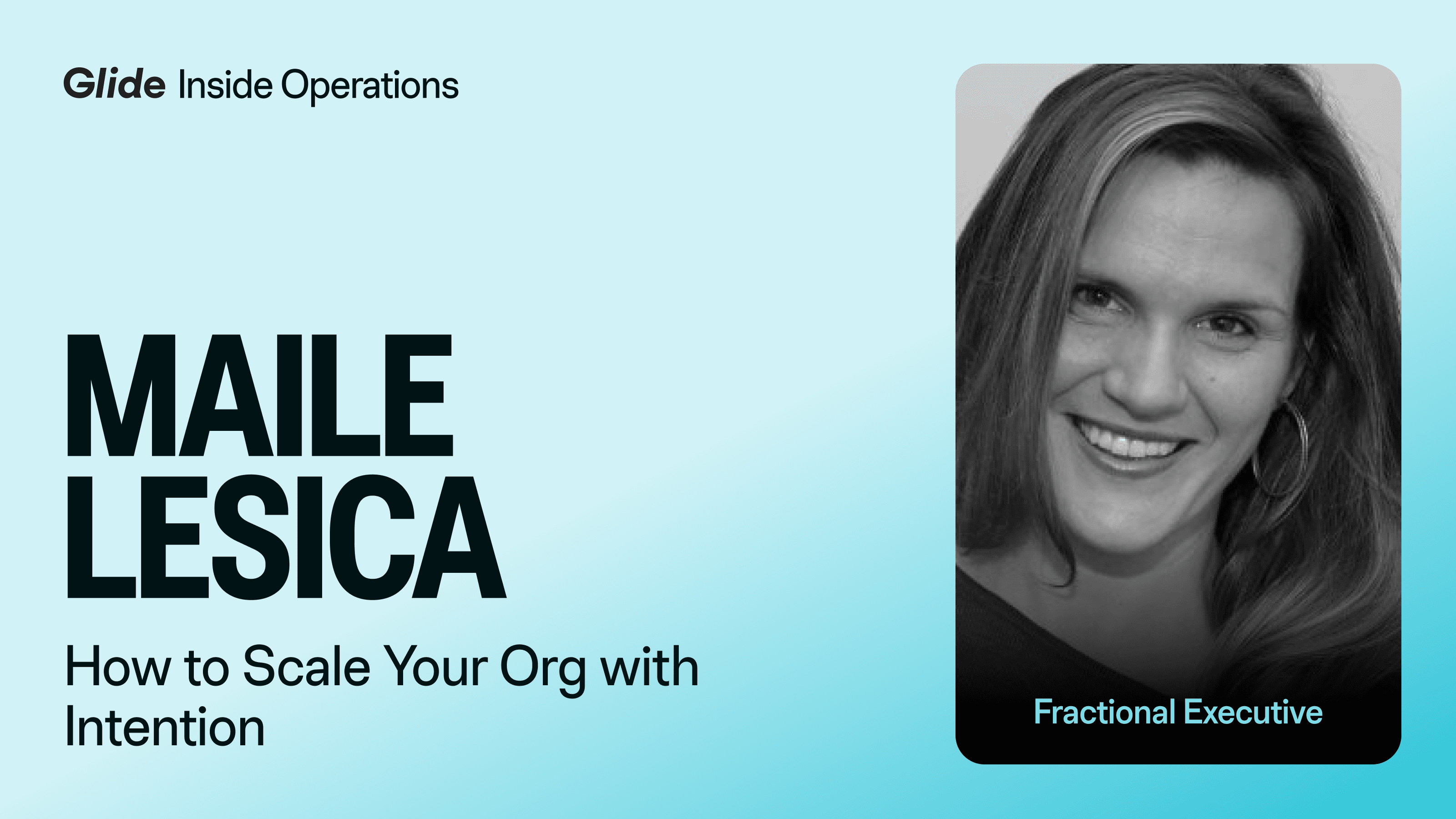 Inside Operations: Maile Lesica