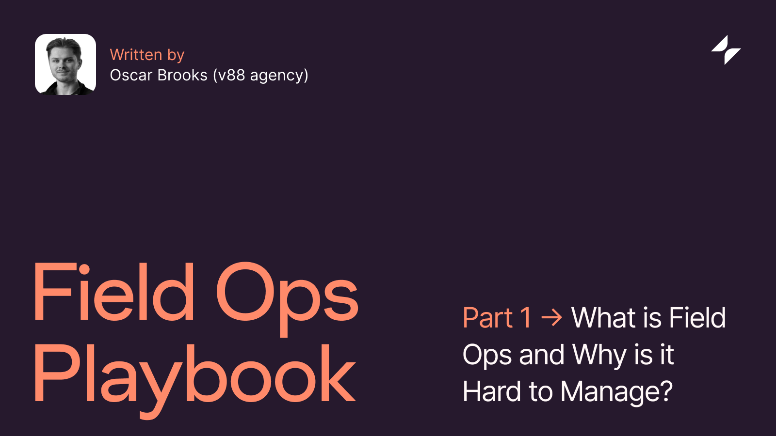 What is Field Operations and Why is it Hard to Manage?