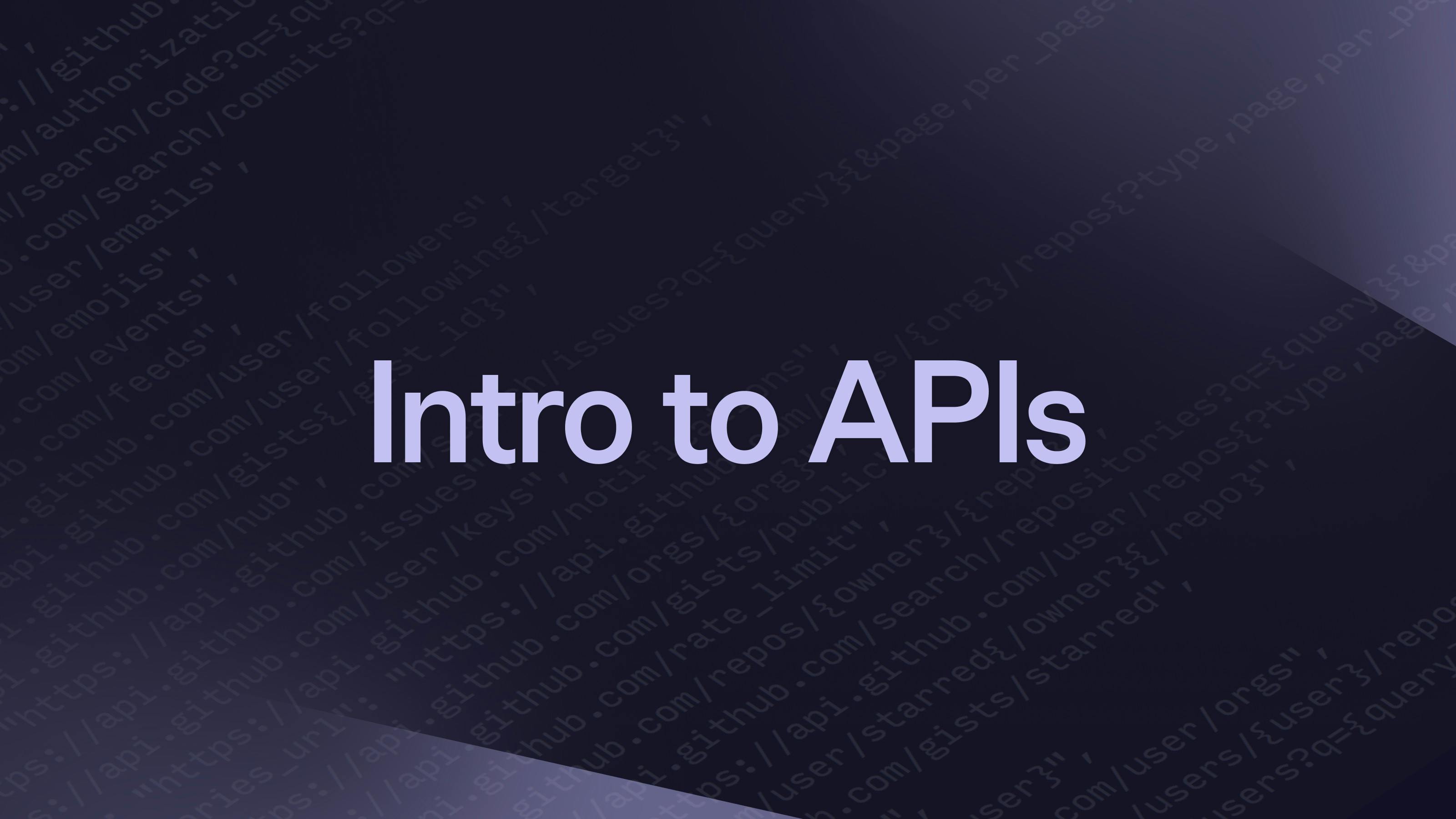 Intro to APIs: Integrate With Anything 