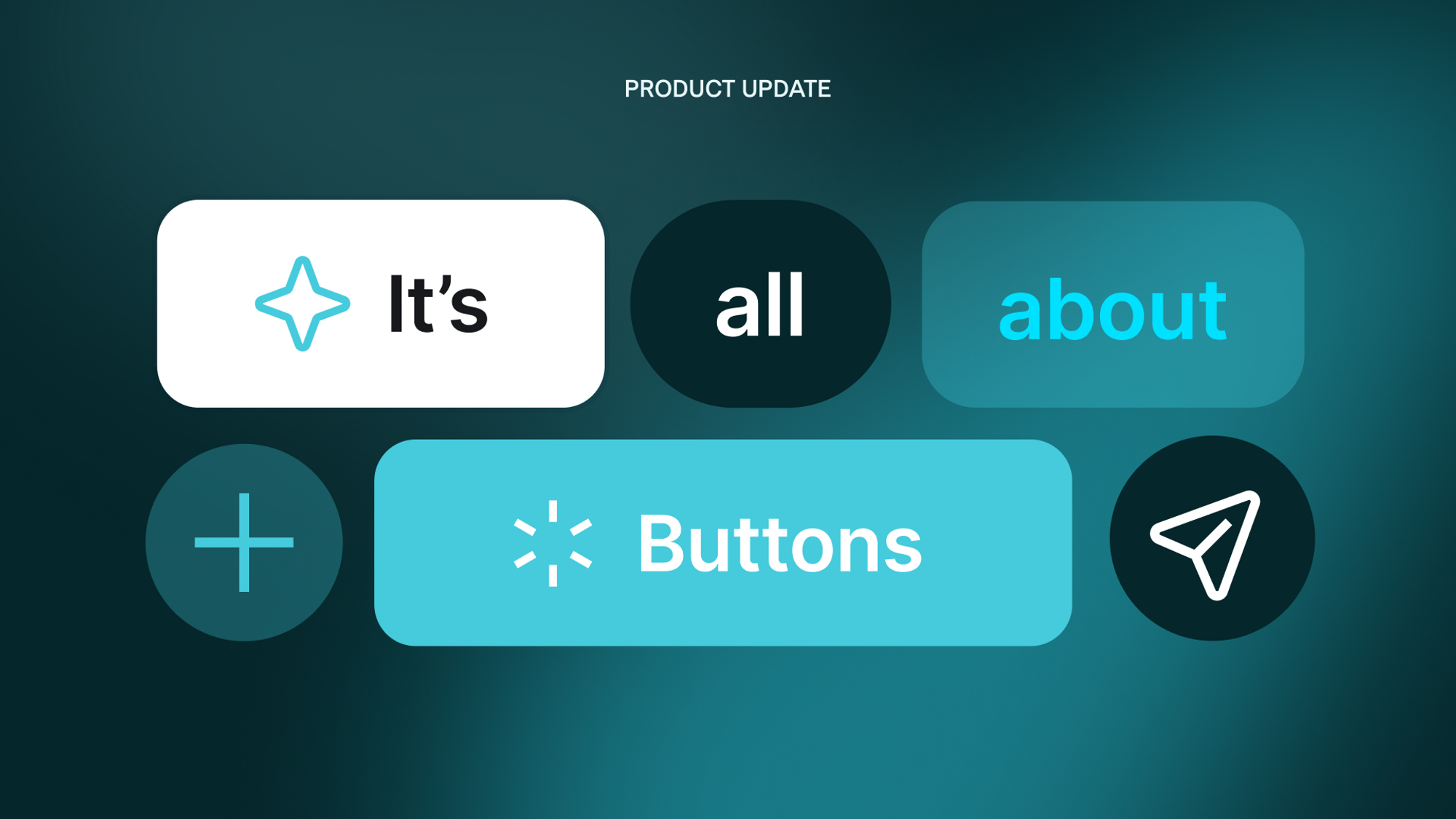 What’s New—It’s All About Buttons